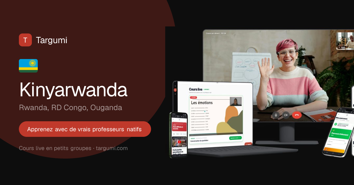 Apprendre le kinyarwanda : parcours interactif + cours live profs natifs